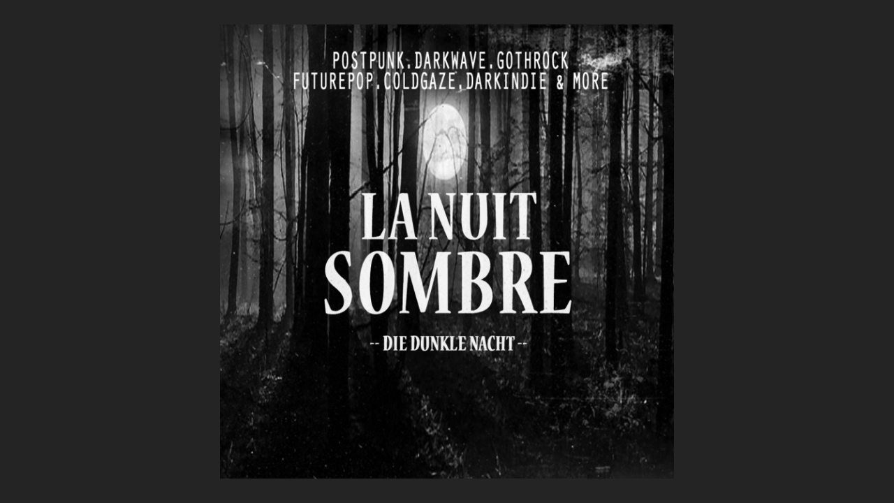 La Nuit Sombre